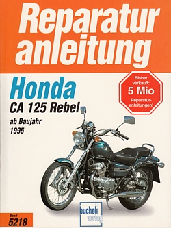HONDA CA 125 Rebel ab 1995, Reparaturanleitung, Reparatur Buch
