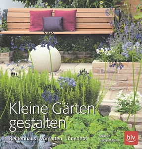 Christmann: Kleine Gärten gestalten Garten/Buch/Gestaltung ...