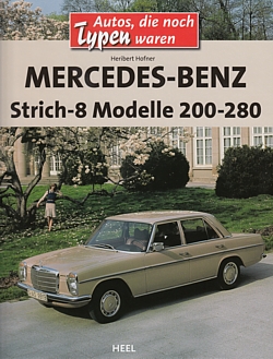 Hofner Mercedes Benz Strich 8 Modelle 200 280 W114 (Geschichte