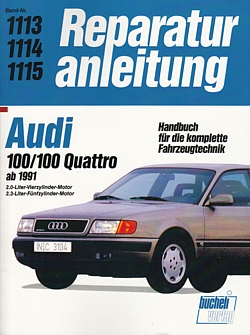 AUDI 100 + Quattro ab1991, Reparaturanleitung Reparatur ...