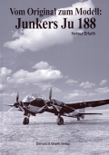 Helmut Erfuth: Vom Original zum Modell: Junkers Ju 188