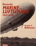 Douglas H. Robinson: Deutsche Marine-Luftschiffe 1912-1918