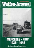 H.-G. Mayer-Stein: Waffen-Arsenal - Mercedes PKW 1935-1945
