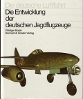 Die Entwicklung der deutschen Jagdflugzeuge