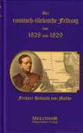 Freiherr Helmuth von Moltke: Der russisch-trkische Feldzug