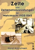 Zelte und Zeltersatzausrstungen der Wehrmacht 1935-1945