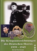 Die Kriegsauszeichnungen des Deutschen Heeres 1939-1945