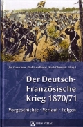 Jan Ganschow u.a. (Hrsg.): Der Deutsch-Franzsische Krieg ...