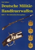 Udo Vollmer: Deutsche Militr-Handfeuerwaffen, Heft 3