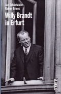 Jan Schnfelder & Rainer Erices: Willy Brandt in Erfurt