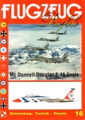 Mc Donnell Douglas F-15 Eagle - Entwicklung - Technik - Einsatz