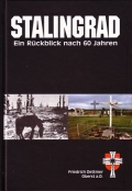 Friedrich Dettmer: Stalingrad - Ein Rckblick nach 60 Jahren