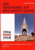 Robert Striffler: Minenkrieg auf dem Monte Cimone 1916-1918