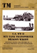 U.S. WW II M25 Tank Transporter DRAGON WAGON