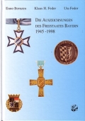 Die Auszeichnungen des Freistaates Bayern 1945 - 1998
