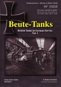 Beute-Tanks: British Tanks in German Service, Vol. 1