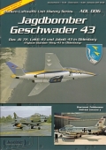 Jagdbomber Geschwader 43: Das JG 72, LeKG 43 und JaBoG 43...