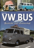 VW Bus - Geschichte einer Leidenschaft