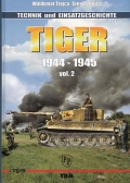 Tiger 1944-1945 - Band 2 (Vol. 2) Technik und Einsatzgeschichte