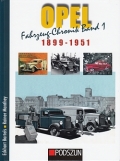 Opel 1899 - 1951: Fahrzeug-Chronik Band 1