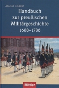 Handbuch zur preuischen Militrgeschichte 1688 - 1786