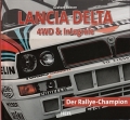 Lancia Delta 4WD & Integrale - Der Ralley-Champion