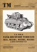 U.S. WW II - Tank Recovery Vehicles M32, M32B1, M32B2, M32B3