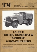 U.S. WW II - White, Brockway & Corbitt 6-ton 6X6 Trucks