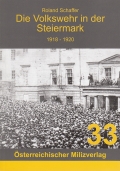 Die Volkswehr in der Steiermark 1918 - 1920