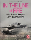 In the Line of Fire - Die Panzertruppe der Bundeswehr