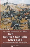 Der Deutsch-Dnische Krieg 1864: Vorgeschichte - Verlauf - Folge