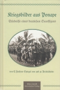 Kriegsbilder aus Ponape - Erlebnisse eines deutschen Seeoffizier