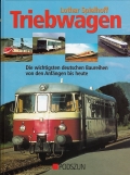 Triebwagen - Die wichtigsten deutschen Baureihen...