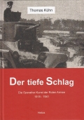 Der tiefe Schlag - Die operative Kunst der Roten Armee 1918-1941