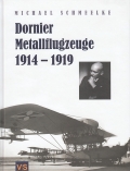 Dornier Metallflugzeuge 1914-1919: Foto-Dokumentation