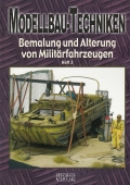 Modellbau-Techniken: Bemalung & Alterung von Militrfahrzeugen 3