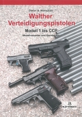 Walther Verteidigungspistolen: Modell 1 bis CCP - Modellvarianten und Nachbauten