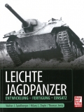 Leichte Jagdpanzer: Entwicklung - Fertigung - Einsatz