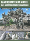 Landschaften im Modell - Neueste Techniken und Materialien Schritt-fr-Schritt erlutert