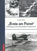 Erste am Feind - Bordflugzeug und Kstenaufklrer Heinkel He 60