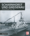 Scharnhorst und Gneisenau - Die Bildchronik 1939-1945