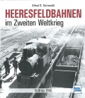 Heeresfeldbahnen im Zweiten Weltkrieg 1939 - 1945