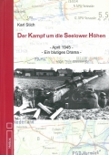 Der Kampf um die Seelower Hhen: April 1945 - Ein blutiges Drama