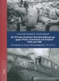 Der Einsatz deutscher Sturzkampfflugzeuge gegen Polen, Frankreich und England 1939 und 1940