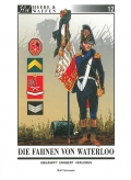 Die Fahnen von Waterloo: Umkmpft - Erobert - Verloren
