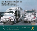 Als Sanitätsoffizier im Rußlandfeldzug - Teil 2: Zweite Hälfte der zweiten Auflage