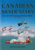 Canadian Silver Stars - Lockheed T-33 - The CL-30 T-Bird in Canadian and Overseas Service 1951-2005