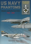 US Navy Phantoms: Atlantic and Pacific Fleet units - 1960-2004