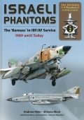 Israeli Phantoms: The Kurnass in IDF/AF Service 1989 until Today