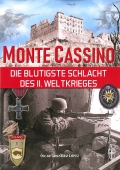 Monte Cassino - Die blutigste Schlacht des II. Weltkrieges